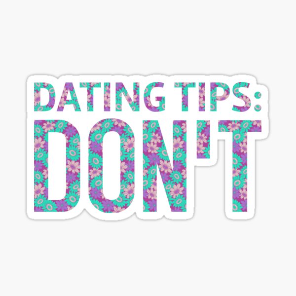 Item preview, Dating Tips: Don't designed and sold by T-shirt For You.