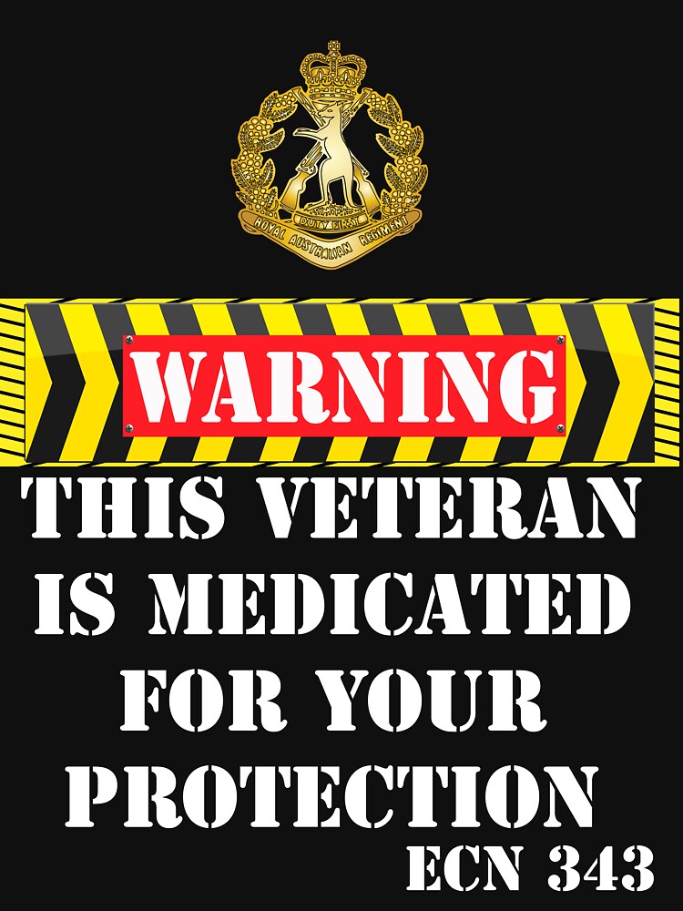 "WarningThis veteran is medicated for your protection " Pullover