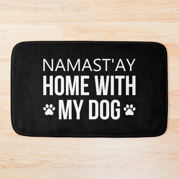 Item preview, Namast'ay Home With My Dog designed and sold by T-shirt For You.