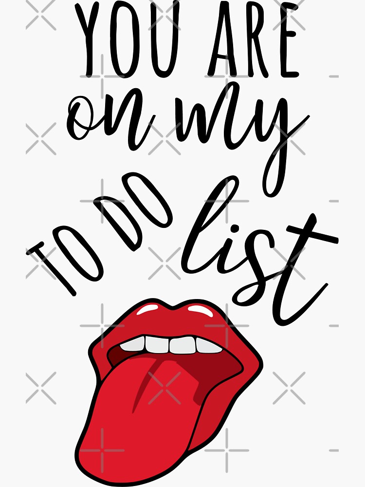  you are on my to do list sticker for sale by pinkpandapress redbubble