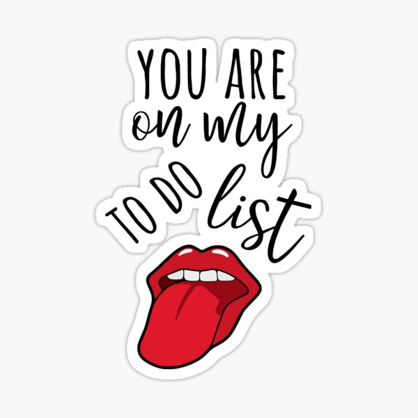 You Are On My To Do List Sticker