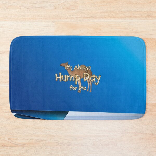 Item preview, Always Hump Day For Me designed and sold by teepossible.