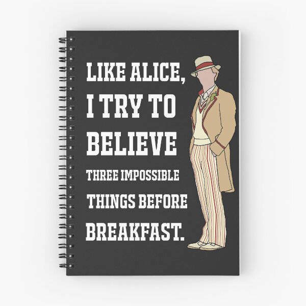 Item preview, The 5th Doctor: "Like Alice, I try to believe three impossible things before breakfast." (white) designed and sold by sci-fi-nerd.