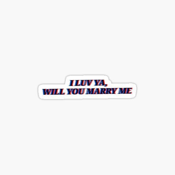 Item preview, I luv ya, will you marry me designed and sold by isabellenecessary.