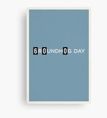Groundhog Day Canvas Print