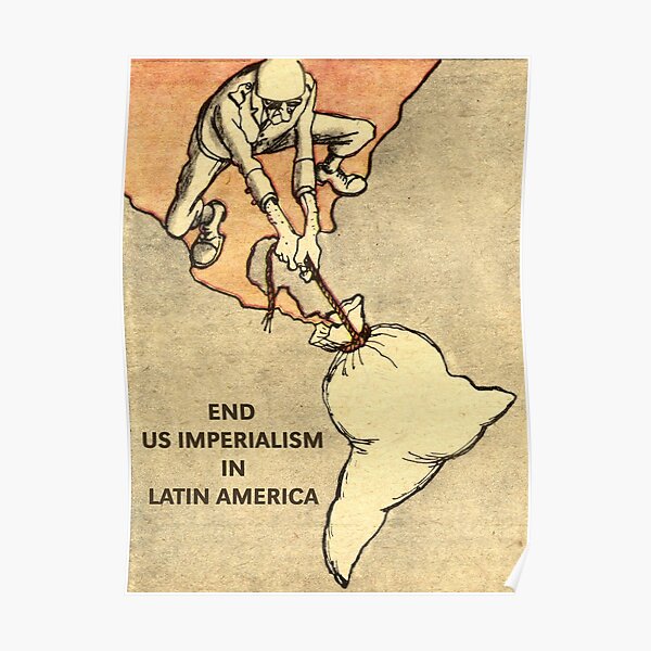 "End US Imperialism in Latin America" Anti-imperialist Art Poster