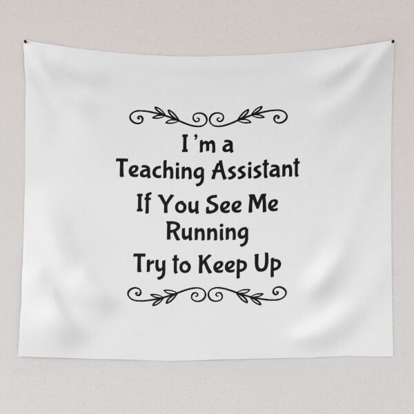 Item preview, Teaching Assistant designed and sold by weavernap.