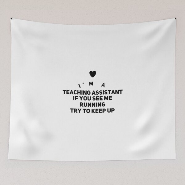 Item preview, Teaching Assistant designed and sold by weavernap.