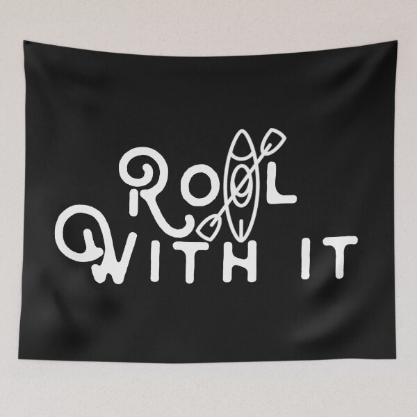 Item preview, Roll with it- Kayak Adventure designed and sold by wellnessrushop.