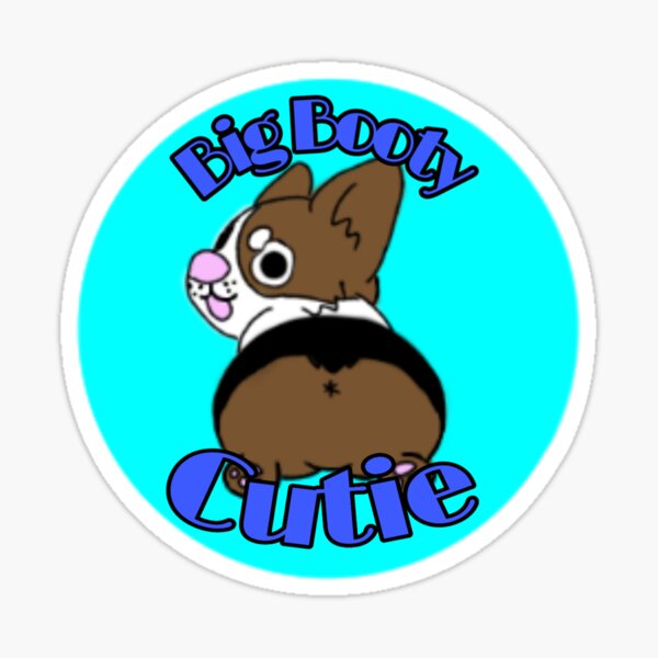 Big Booty Cutie Sticker By Foxalenacreate Redbubble