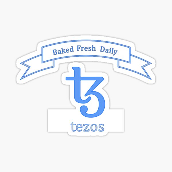 Freshly baked Tezos Sticker