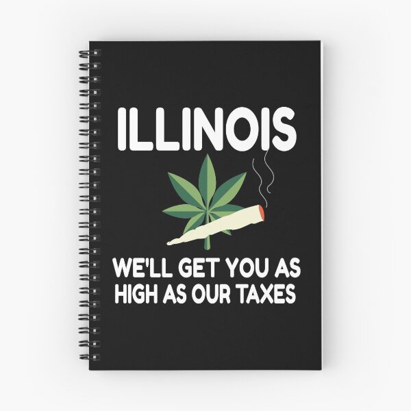 Item preview, Illinois We'll Get You As High As Our Taxes - Illinois Weed design designed and sold by RedmonsDesigns.
