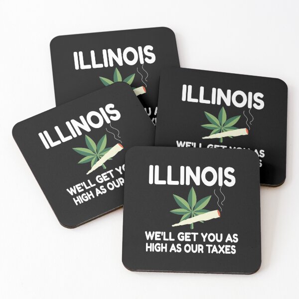 Item preview, Illinois We'll Get You As High As Our Taxes - Illinois Weed design designed and sold by RedmonsDesigns.