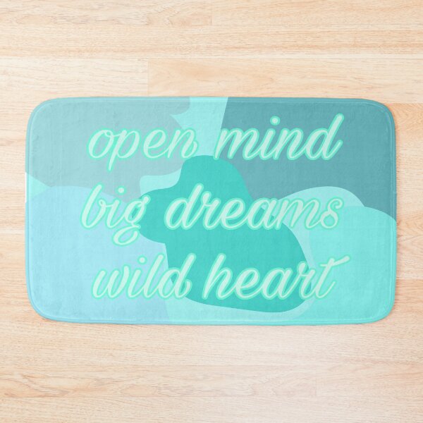 Item preview, Open Mind Big Dreams Wild Heart designed and sold by sbolubasz17.