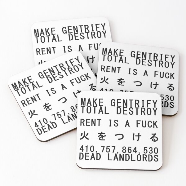 Item preview, Make Gentrify, Rent Is A Fuck, 410,757,864,530 Dead Landlords designed and sold by RadicalPrintsByCas.