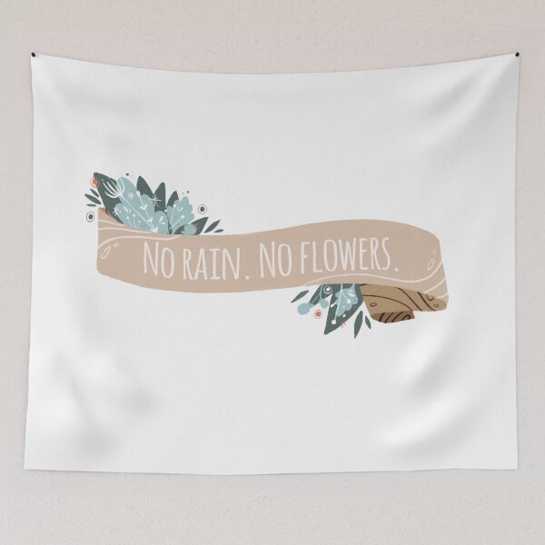 Item preview, No Rain. No Flowers Quote Banner - Graphic Illustration designed and sold by Manda Lyn LaCorte.