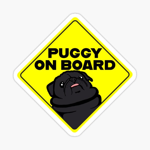 Puggy On Board: Baby On Board Spoof (black) Sticker