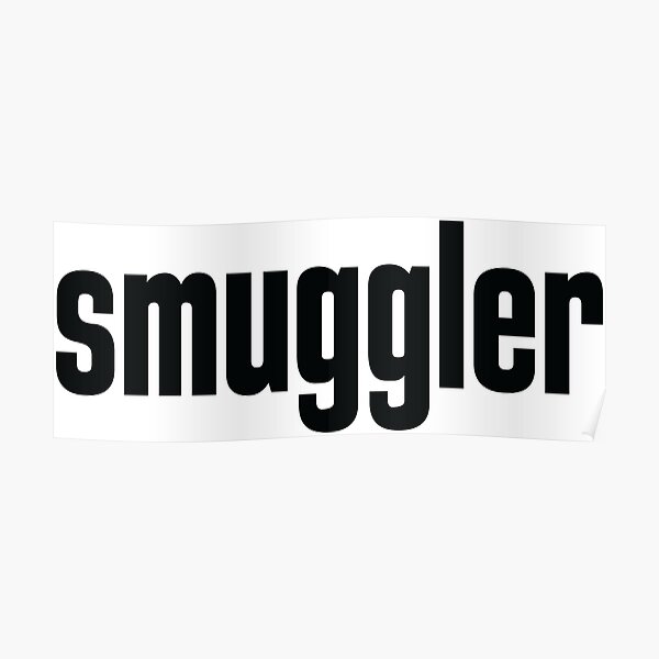 Smuggler Poster