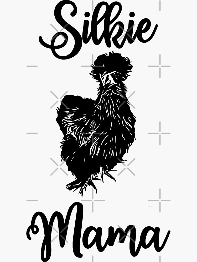 Silkie Chicken Mommy - Silkie Chicken - Silkie Chicken - Sticker