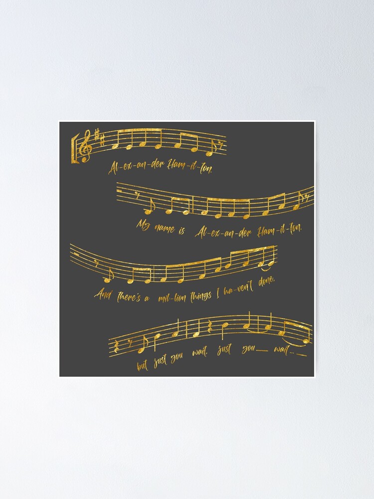 My Name is Alexander Hamilton | Musical Notes Poster