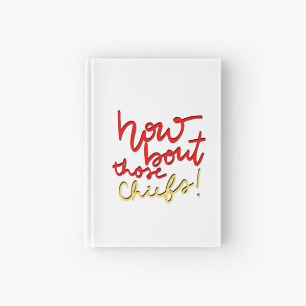 How About Those Chiefs Hardcover Journal