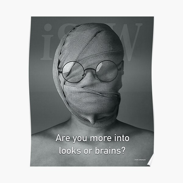 Are You More Into Looks or Brains Poster