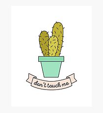 Don't Touch Me Photographic Print