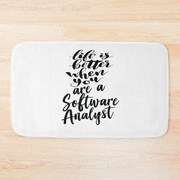 Item preview, Life Is Better When You Are A Software Analyst designed and sold by ProjectX23.