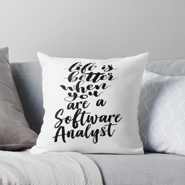 Item preview, Life Is Better When You Are A Software Analyst designed and sold by ProjectX23.