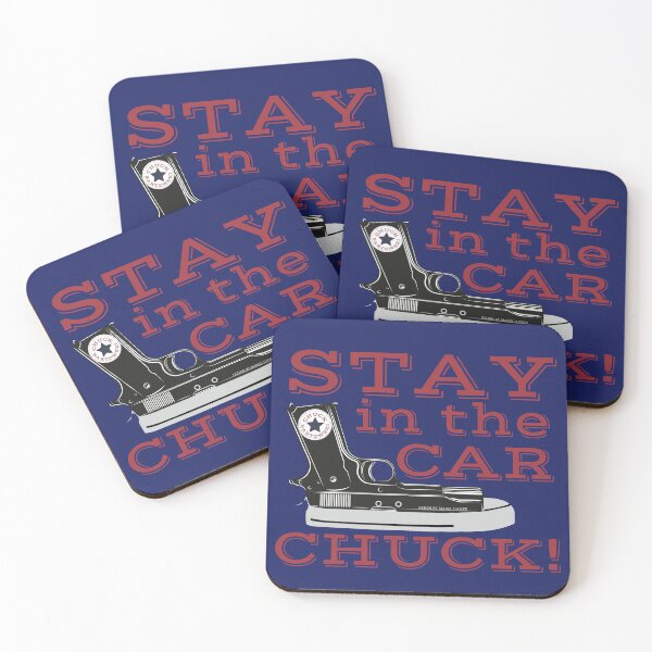 Item preview, Chuck Bartowski- STAY IN THE CAR CHUCK! designed and sold by Mandi Tucker.