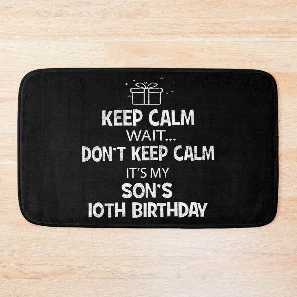 Item preview, I Cant Keep Calm It's My Son's 10th birthday Boy Gift designed and sold by Grabitees.