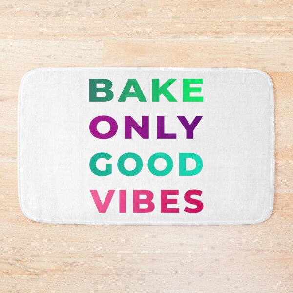 Item preview, Bake only good vibes designed and sold by likebakerdo.