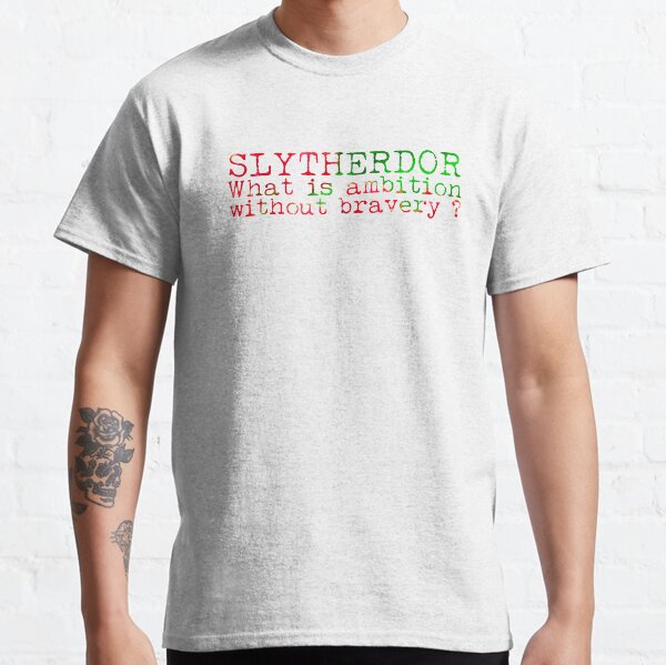Slytherdor Quote Classic T-Shirt