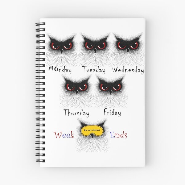 Item preview, Days of the week Irritable Owl Syndrome Design T-Shirt designed and sold by WG-Factory.