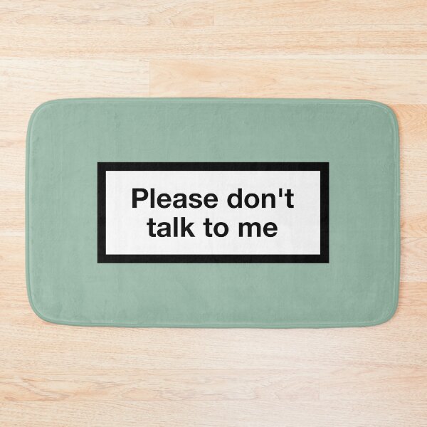 Item preview, Please don't talk to me designed and sold by ZANGRAM.