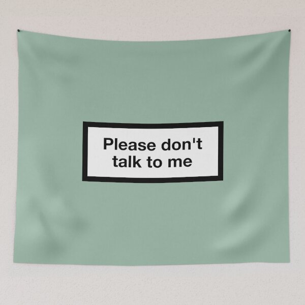 Item preview, Please don't talk to me designed and sold by ZANGRAM.