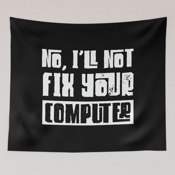 Item preview, I'll Not Fix Your Computer Nerdy Geek Gift designed and sold by haselshirt.