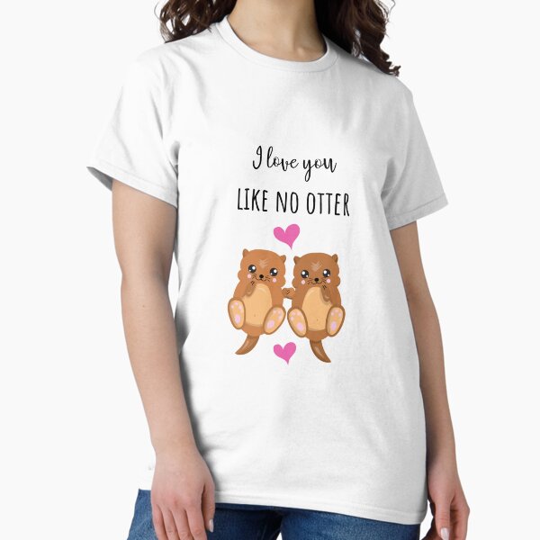 Item preview, I Love You Like No Otter designed and sold by PinkPandaPress.