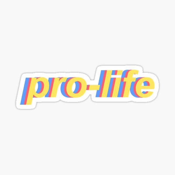  pro-life  Sticker