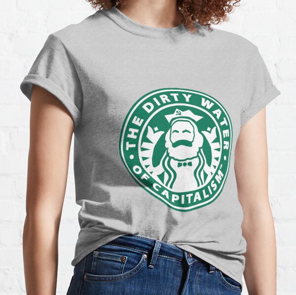 The Dirty Water of Capitalism™ Classic T-Shirt
