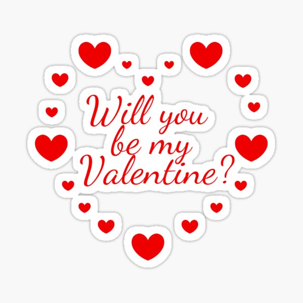 Will you be my valentine? Sticker