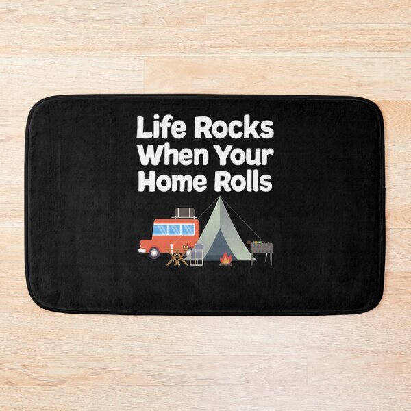 Item preview, Life Rocks When Your Home Rolls designed and sold by TopDawgDesigns.