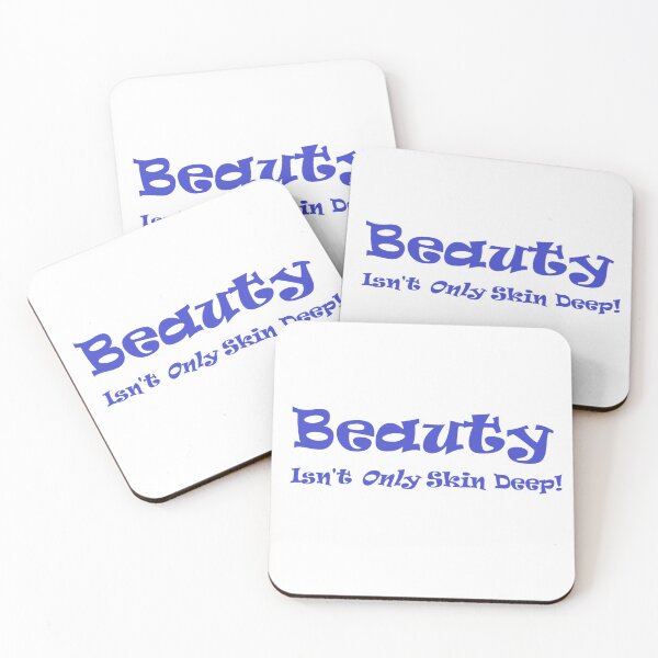 Item preview, Beauty isn't only skin deep... designed and sold by Tim Thompson.