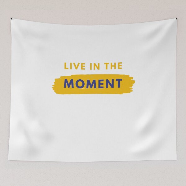 Item preview, Live In The Moment designed and sold by TheGiftHub.