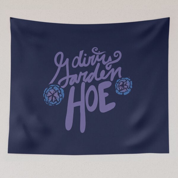 Item preview, Dirty Garden HOE designed and sold by FrictionMaxxing.