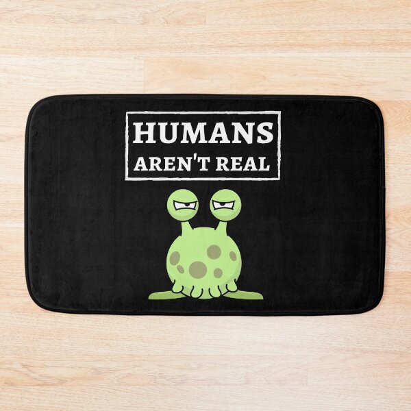Item preview, Humans Aren't Real designed and sold by PinkPandaPress.