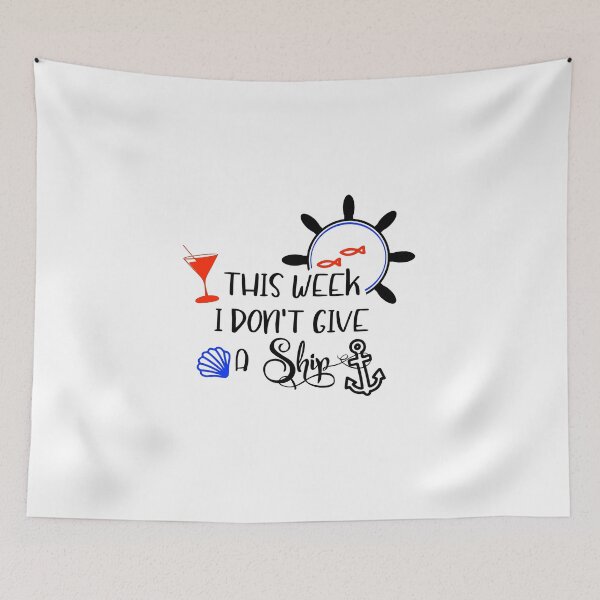 Item preview, This Week I don't Give a  Ship Cruiser Nautical  designed and sold by ColorFlowArt.
