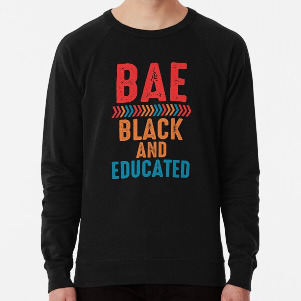 BAE Black And Educated Black History Month Lightweight Sweatshirt