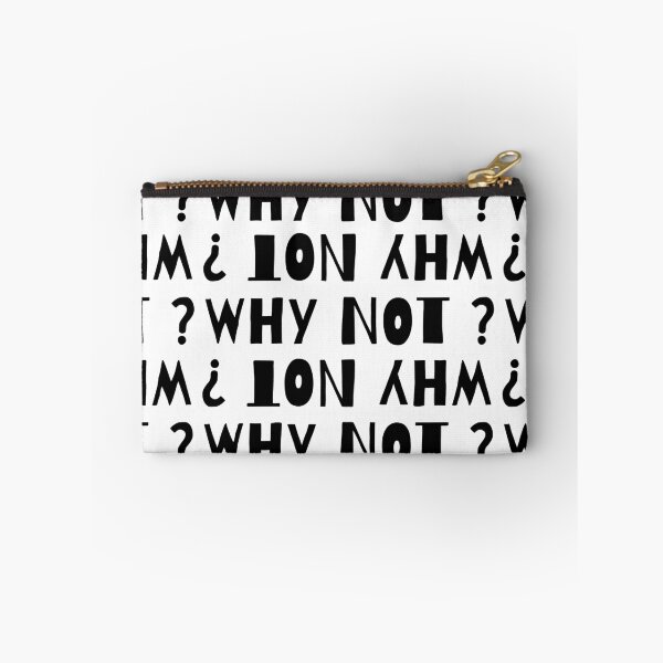 Item preview, WHY NOT ? designed and sold by RIVEofficial.