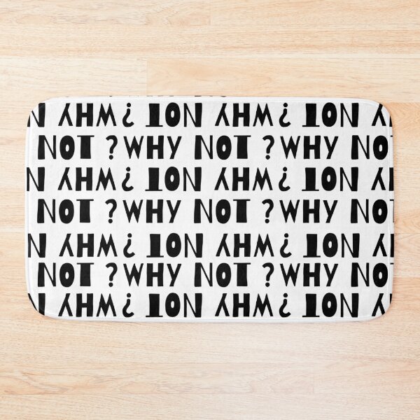 Item preview, WHY NOT ? designed and sold by RIVEofficial.